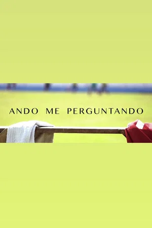 Постер: Ando Me Perguntando