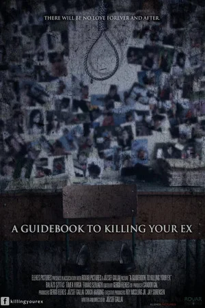 Постер: A Guidebook to Killing Your Ex