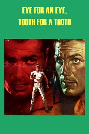 Постер: An Eye for an Eye, A Tooth for a Tooth