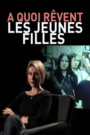 Постер: À quoi rêvent les jeunes filles ?