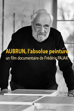 Постер: Aubrun, l'absolue peinture