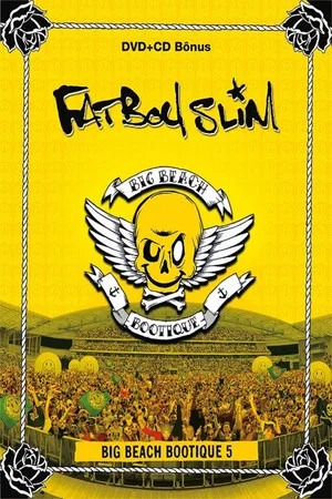 Постер: Fatboy Slim: Big Beach Bootique 5