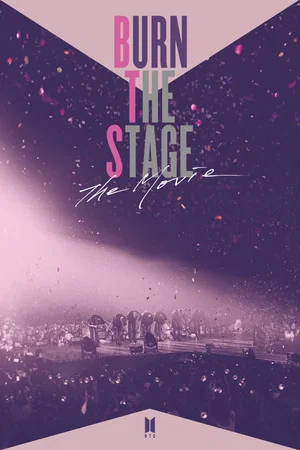 Постер: Burn the Stage: The Movie