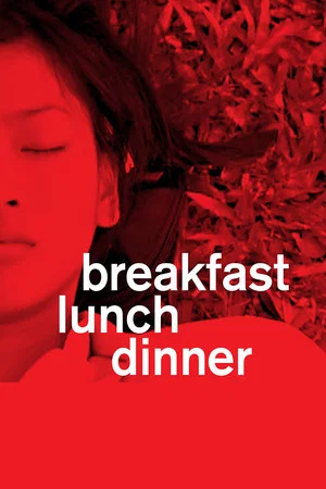 Постер: Breakfast Lunch Dinner