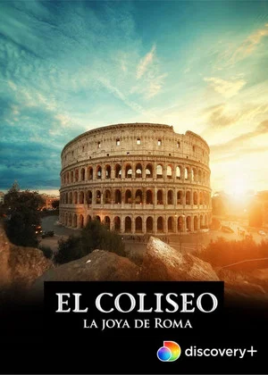 Постер: El Coliseo: la joya de Roma