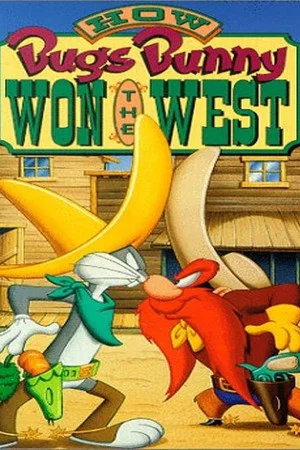Постер: How Bugs Bunny Won the West