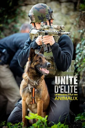 Постер: Unité d'élite : le nouveau rôle des animaux