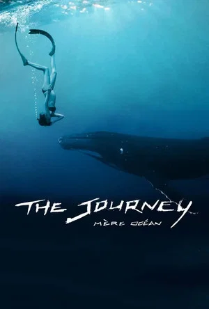 Постер: The Journey: Mother Ocean