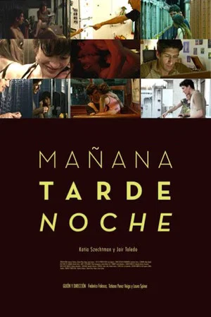 Постер: Mañana · Tarde · Noche