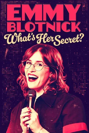 Постер: Emmy Blotnick: What's Her Secret?