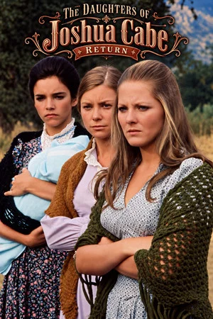 Постер: The Daughters of Joshua Cabe Return