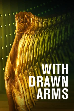 Постер: With Drawn Arms