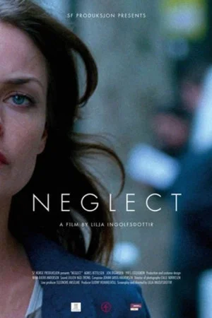 Постер: Neglect