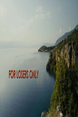 Постер: For Losers Only