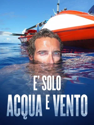 Постер: È solo acqua e vento