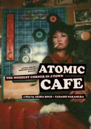 Постер: Atomic Cafe: The Noisiest Corner in J-Town