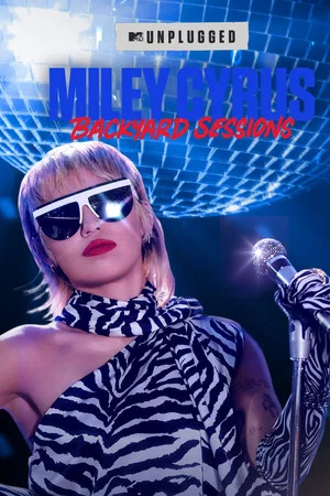 Постер: MTV Unplugged Presents: Miley Cyrus Backyard Sessions