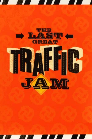 Постер: The Last Great Traffic Jam