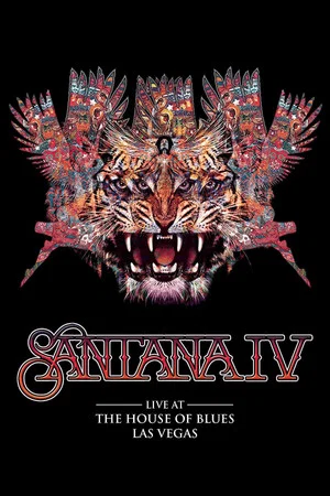 Постер: Santana IV - Live At The House of Blues, Las Vegas