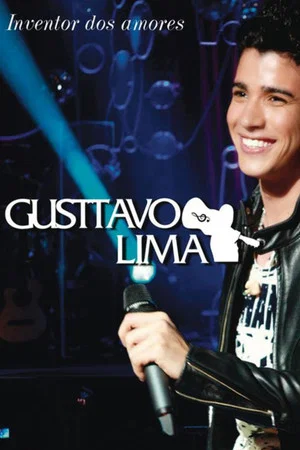 Постер: Gusttavo Lima - Inventor dos Amores: Ao Vivo