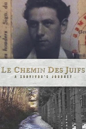 Постер: Le Chemin des Juifs: A Survivor's Journey