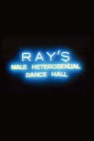 Постер: Ray's Male Heterosexual Dance Hall