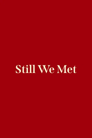 Постер: Still We Met