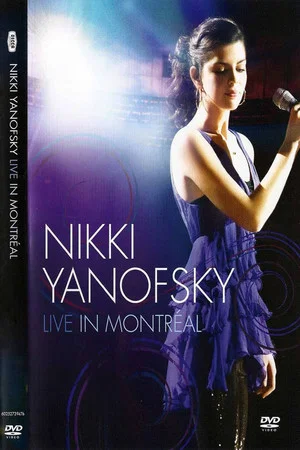 Постер: Nikki Yanofsky: Live In Montreal