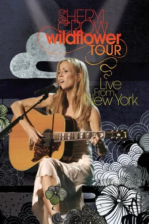 Постер: Sheryl Crow: Wildflower Tour from New York