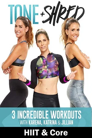 Постер: Tone & Shred: HIIT and Core with Karena, Katrina and Jillian