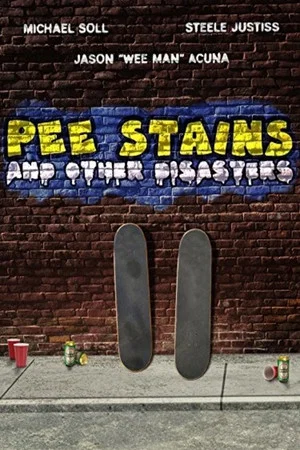 Постер: Pee Stains and Other Disasters