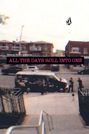Постер: Volcom Stone Presents: All the Days Roll into One