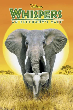 Постер: Whispers: An Elephant's Tale