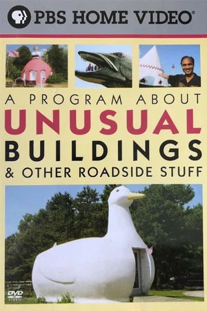Постер: A Program About Unusual Buildings & Other Roadside Stuff