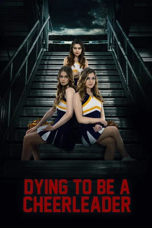 Постер: Dying to be a Cheerleader