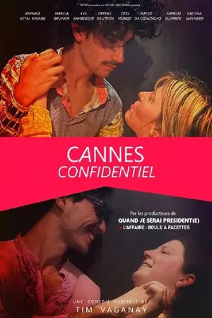 Постер: Cannes Confidentiel, le spectacle musical