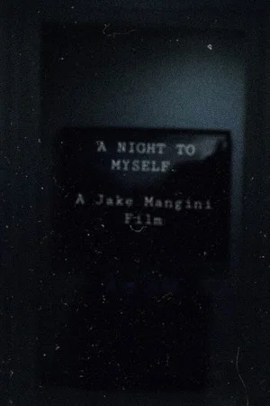 Постер: A Night To Myself.