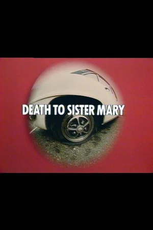 Постер: Death to Sister Mary