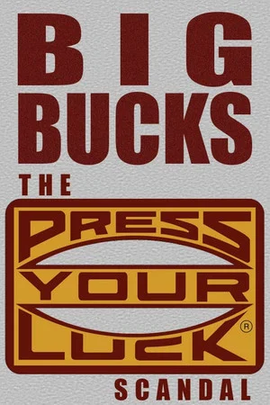 Постер: Big Bucks: The Press Your Luck Scandal