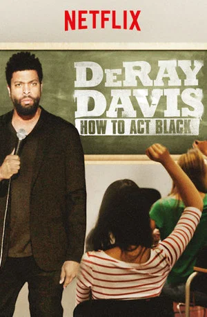Постер: DeRay Davis: How to Act Black