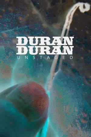 Постер: Duran Duran: Unstaged