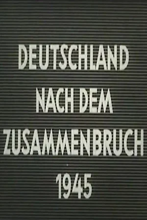 Постер: Deutschland nach dem Zusammenbruch 1945