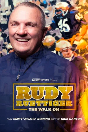 Постер: Rudy Ruettiger: The Walk On