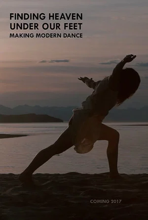 Постер: Finding Heaven Under Our Feet: Making Modern Dance