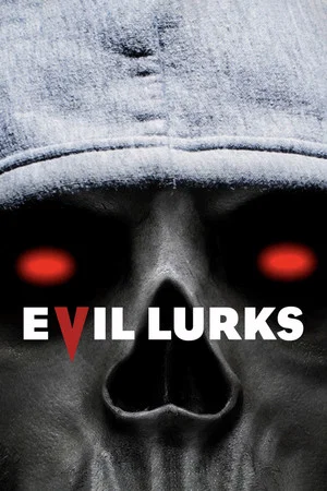 Постер: Evil Lurks