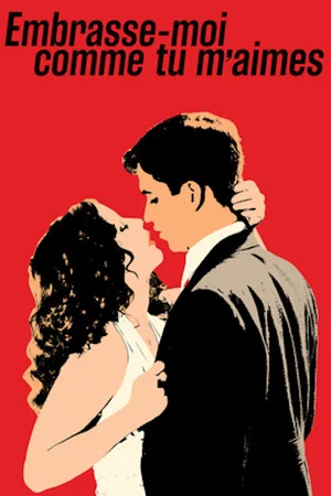 Постер: Kiss Me With All Your Love