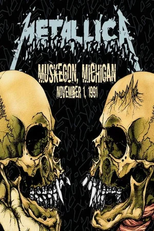 Постер: Metallica: Live in Muskegon, Michigan (November 1, 1991)