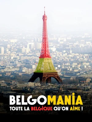Постер: Belgomania, toute la Belgique qu'on aime !