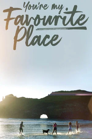 Постер: You're My Favourite Place