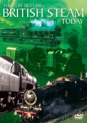 Постер: The Very Best Of British Steam Today